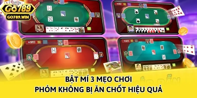 Bật mí 3 mẹo chơi Phỏm không bị ăn chốt hiệu quả