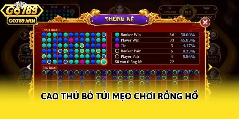 Cao thủ bỏ túi mẹo chơi rồng hổ