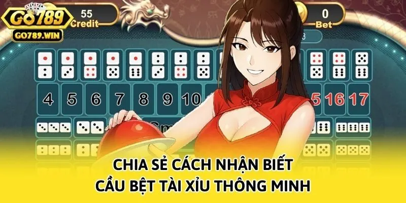 Chia sẻ cách nhận biết cầu bệt tài xỉu thông minh