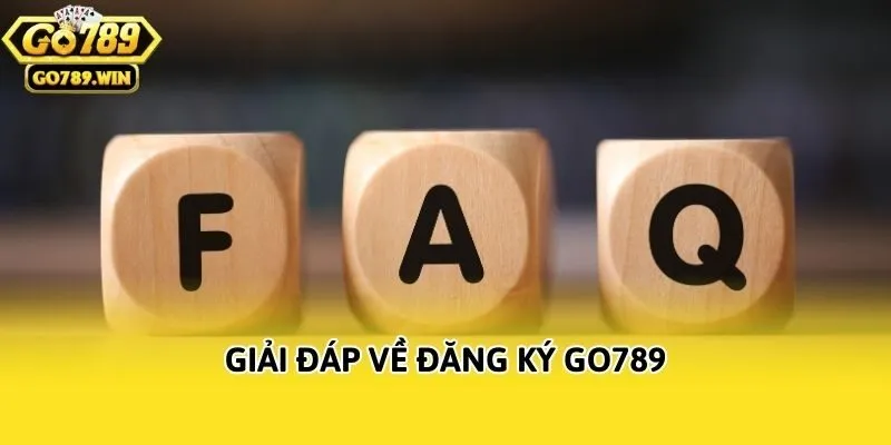 Giải đáp về đăng ký Go789
