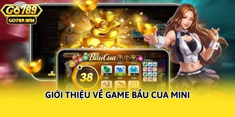 Giới thiệu về game Bầu cua Mini