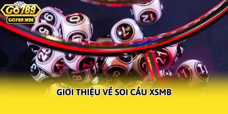 Giới thiệu về soi cầu XSMB