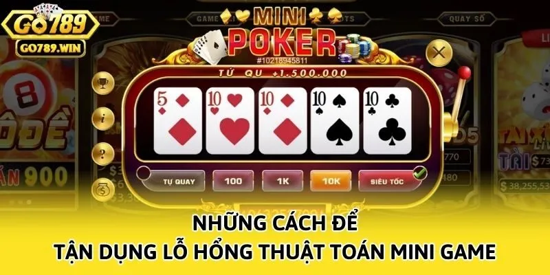 Những cách để tận dụng lỗ hổng thuật toán Mini Game