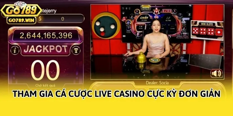 Tham gia cá cược Live Casino cực kỳ đơn giản