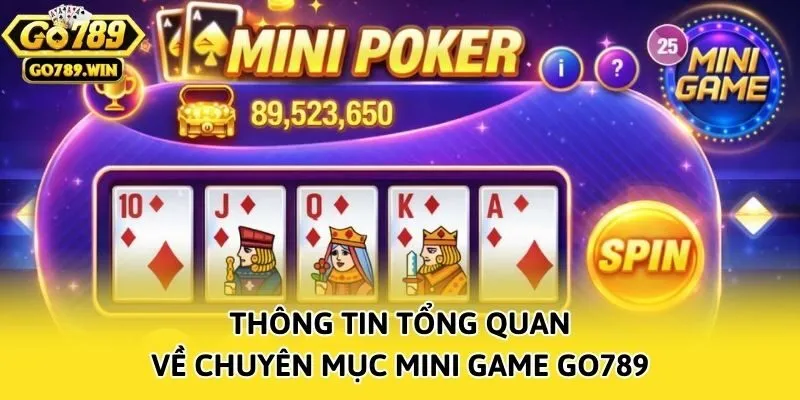 Thông tin tổng quan về chuyên mục Mini Game Go789