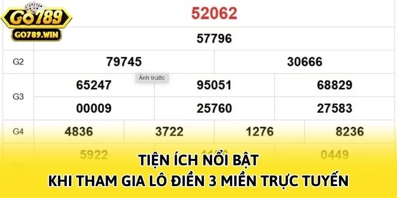 Tiện ích nổi bật khi tham gia lô điền 3 miền trực tuyến